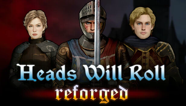 人头滚滚：重铸版（Heads Will Roll: Reforged） 游戏封面