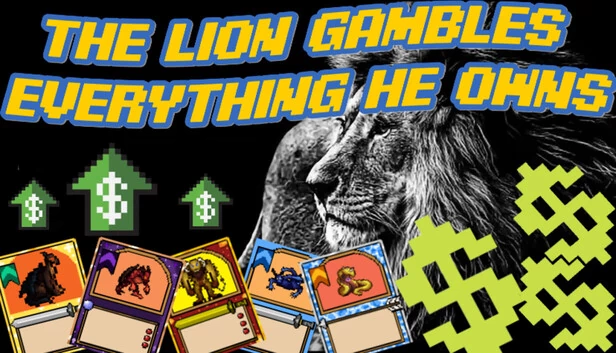 狮子赌上他的一切（The Lion Gambles Everything He Owns） 游戏封面
