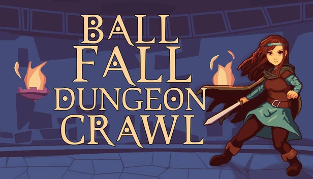 球，坠落，地牢爬行（Ball, Fall, Dungeon Crawl） 游戏封面