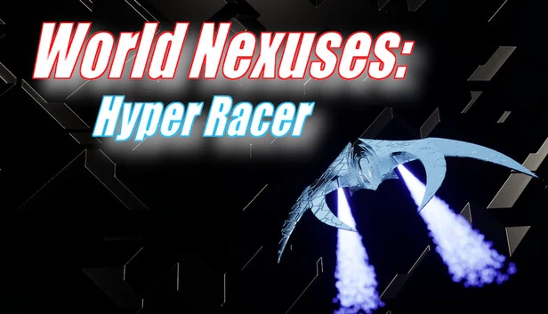 世界枢纽：超级赛车手（World Nexuses: Hyper Racer） 游戏封面