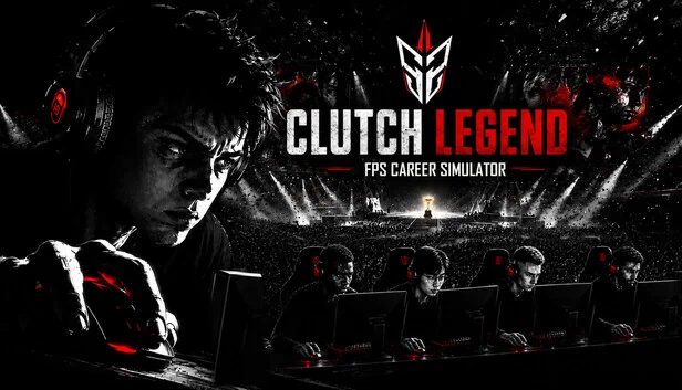 关键先生：FPS职业生涯模拟器（Clutch Legend: FPS Career Simulator） 游戏封面