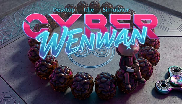 赛博朋克文玩：桌面放置模拟器（Cyberpunk Wenwan: Desktop Idle Simulator） 游戏封面