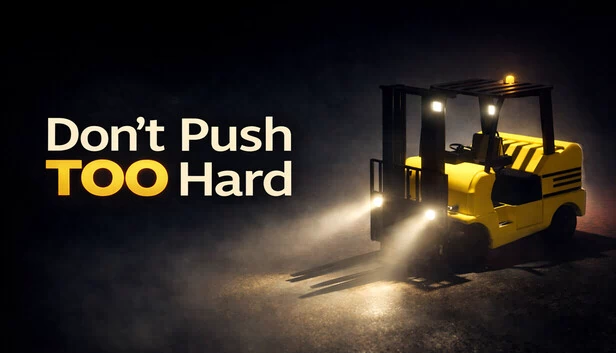 别太用力（Don't Push TOO Hard） 游戏封面