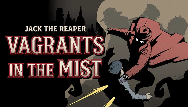 杰克·收割者：迷雾中的流浪者（Jack The Reaper : Vagrants in the Mist） 游戏封面
