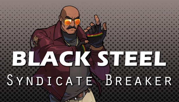 黑钢:辛迪加破坏者(Black Steel: Syndicate Breaker) 游戏封面
