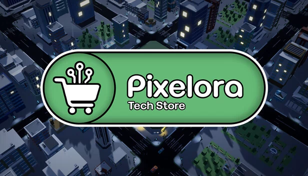 Pixelora 科技商店（Pixelora Tech Store） 游戏封面