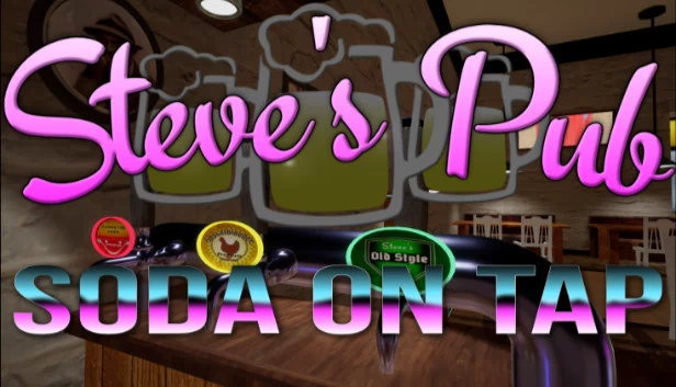 史蒂夫的酒吧 - 生啤供应（Steve's Pub - Soda on tap） 游戏封面