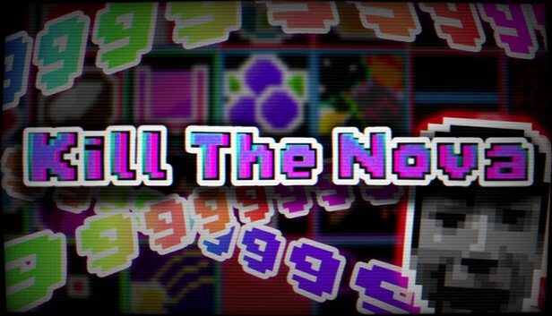 杀死新星（Kill The Nova） 游戏封面