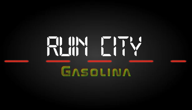 废城汽油（Ruin City Gasolina） 游戏封面