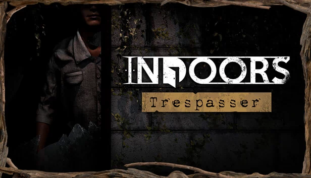 室内：入侵者（INDOORS: Trespasser） 游戏封面