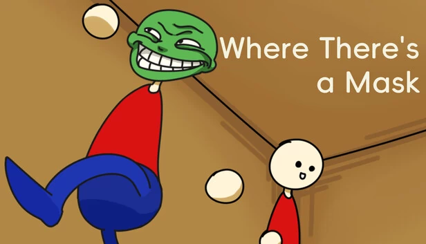 有面具的地方（Where There's a Mask） 游戏封面