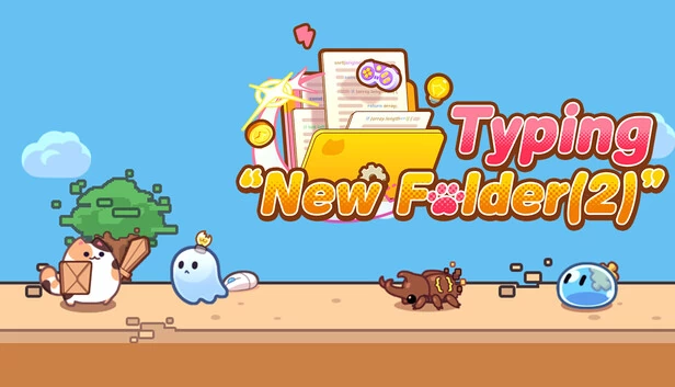 Typing "New Folder (2)"Solo Dev on Desktop 游戏封面