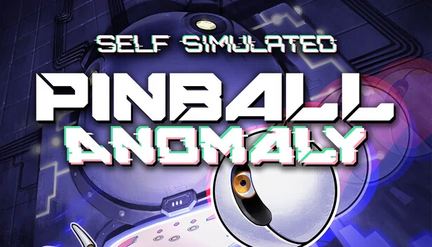 自我模拟：弹珠异常（Self Simulated: Pinball Anomaly） 游戏封面