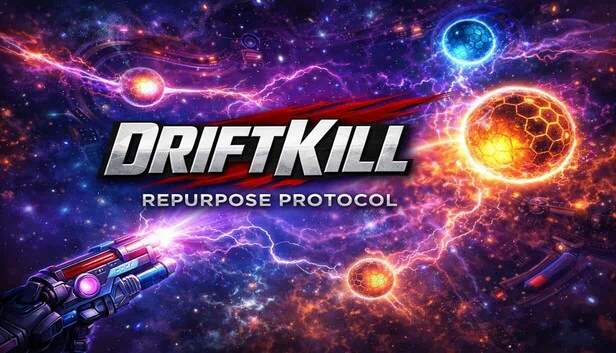 漂移杀手：再利用协议（Driftkill: Repurpose Protocol） 游戏封面