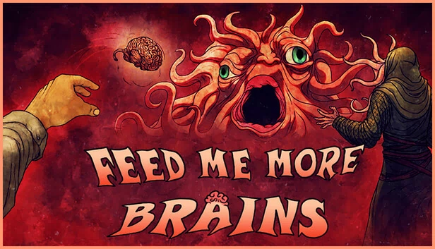 喂我更多脑子（FEED ME MORE BRAINS） 游戏封面