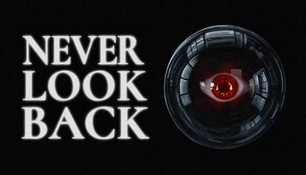 永不回头（NEVER LOOK BACK） 游戏封面