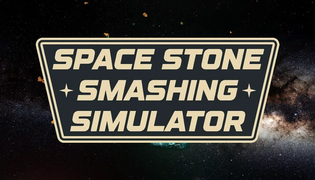 太空宝石粉碎模拟器（Space Stone Smashing Simulator） 游戏封面