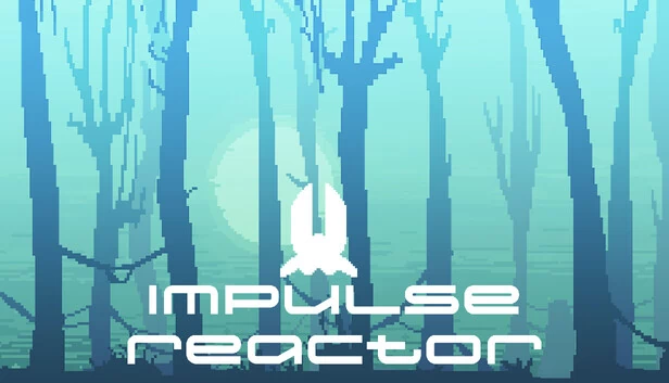 脉冲反应堆（Impulse Reactor） 游戏封面