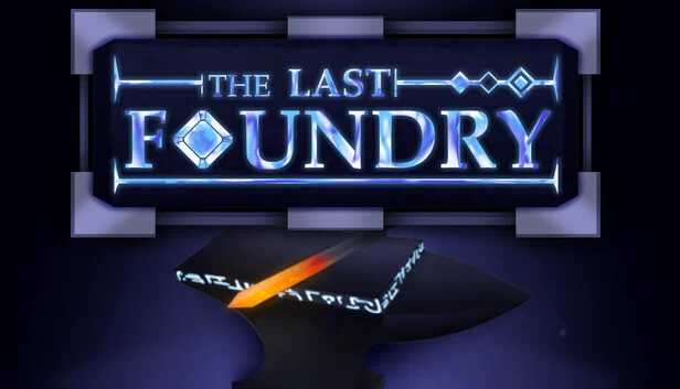 最后的铸造厂（The Last Foundry） 游戏封面