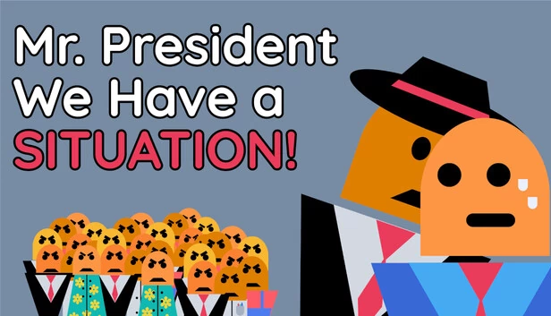 总统先生，我们有情况了！（Mr. President We Have A Situation!） 游戏封面