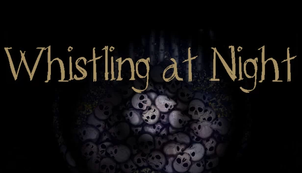 夜中口哨（Whistling at Night） 游戏封面