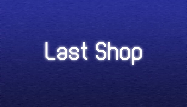 最后的商店（Last Shop） 游戏封面