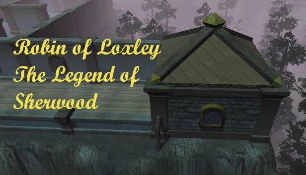 罗宾汉：舍伍德传奇（Robin of Loxley the Legend of Sherwood） 游戏封面