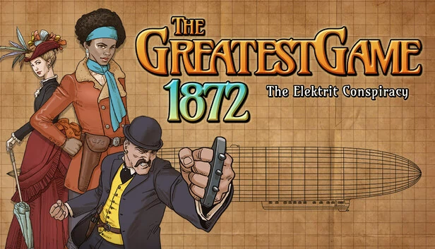 最伟大的游戏 1872 - 电力阴谋（The Greatest Game 1872 - The Elektrit Conspiracy） 游戏封面