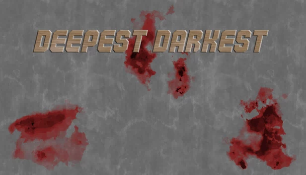 最深暗处（Deepest Darkest） 游戏封面