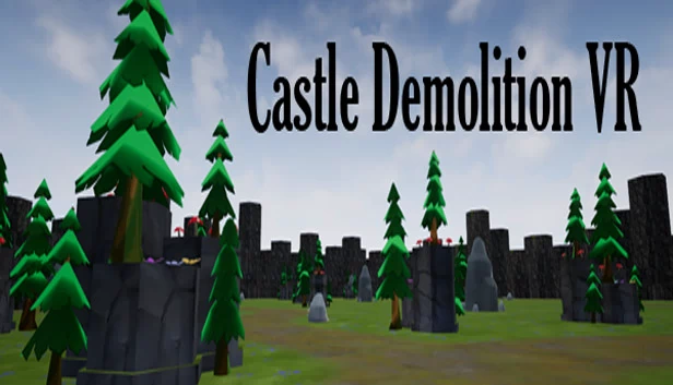 城堡拆除VR（Castle Demolition VR） 游戏封面