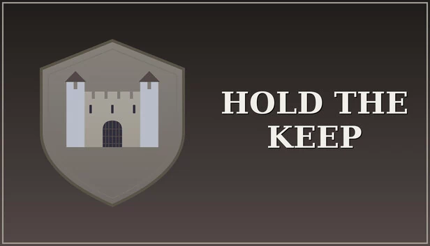 坚守要塞（Hold the Keep） 游戏封面