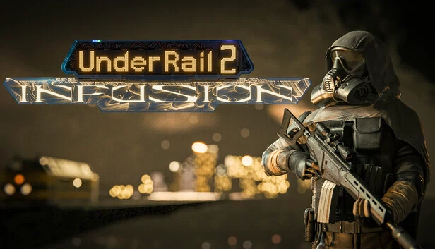 UnderRail 2：Infusion（UnderRail 2: Infusion） 游戏封面