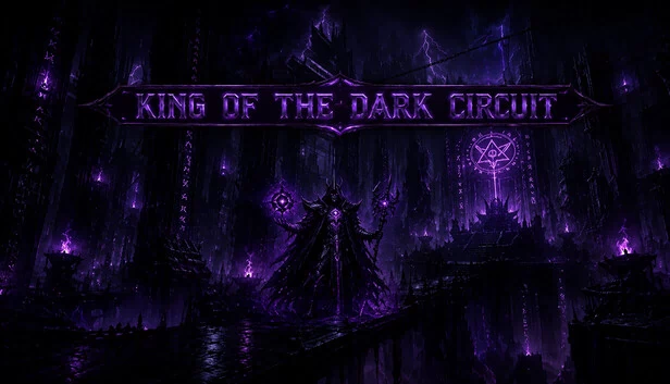 黑暗电路之王（King Of The Dark Circuit） 游戏封面