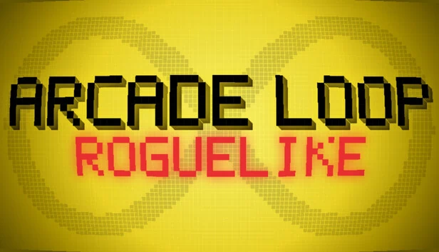 街机循环:肉鸽(ARCADE LOOP: ROGUELIKE) 游戏封面