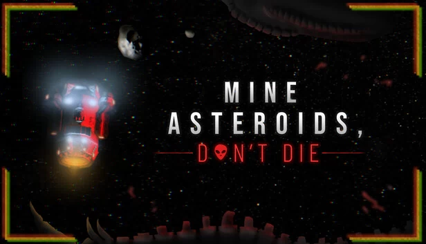 MADD：开采小行星，别死（MADD: Mine Asteroids, Don't Die） 游戏封面