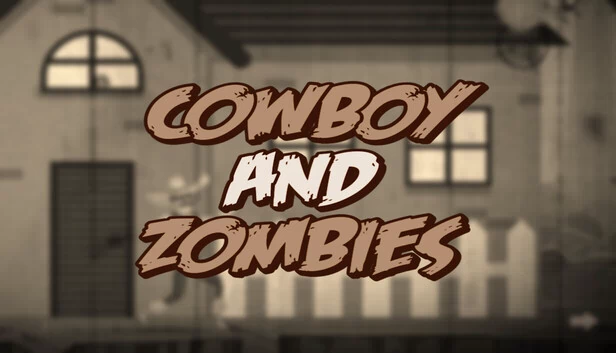 牛仔与僵尸（Cowboy and Zombies） 游戏封面