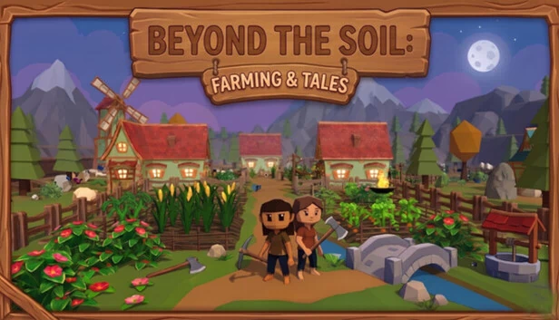 Beyond the Soil: Farming & Tales 游戏封面