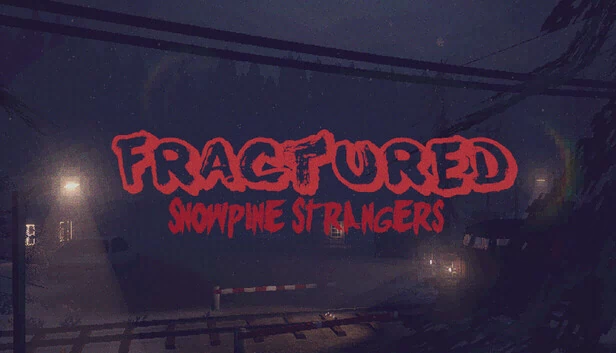 破碎：雪松陌生人（Fractured: Snowpine Strangers） 游戏封面