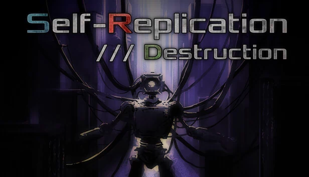 自我复制 /// 毁灭（Self-Replication /// Destruction） 游戏封面