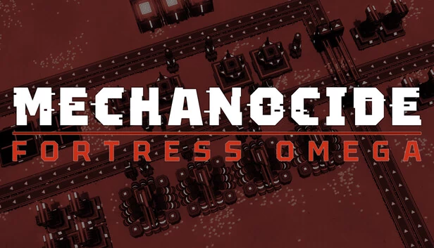 机械灭绝:堡垒欧米茄(Mechanocide: Fortress Omega) 游戏封面