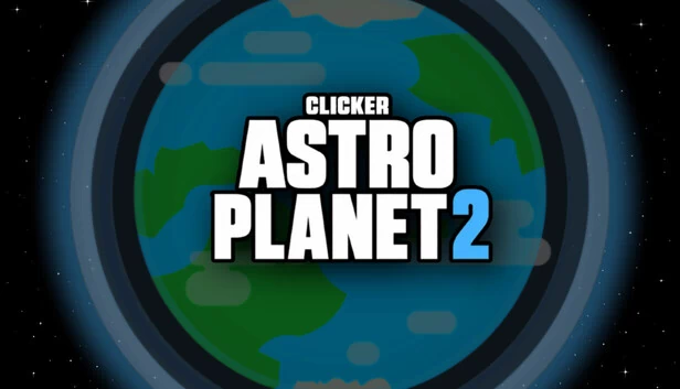点击者：星球2（Clicker Astro Planet 2） 游戏封面