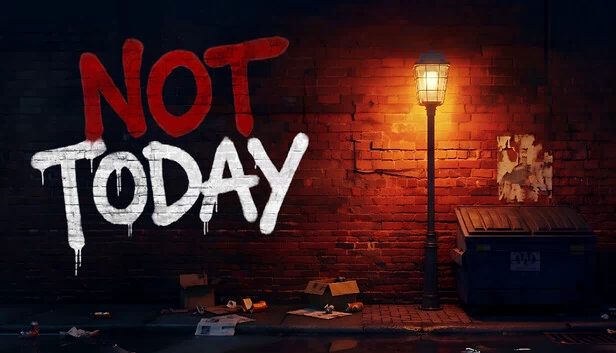 今天不行：无家可归者生存（Not Today: Homeless Survival） 游戏封面