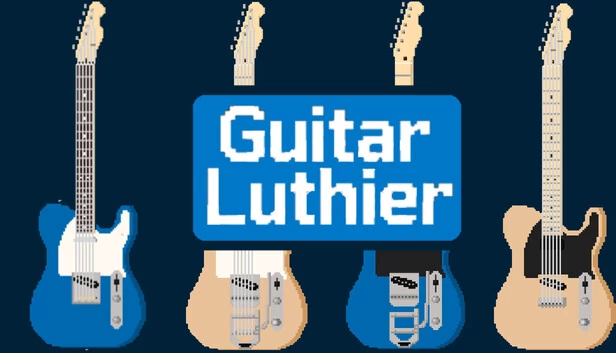 吉他制造专家（吉他制造专家 Guitar Luthier） 游戏封面