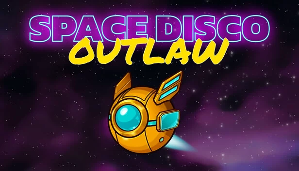 太空迪斯科亡命徒（Space Disco Outlaw） 游戏封面