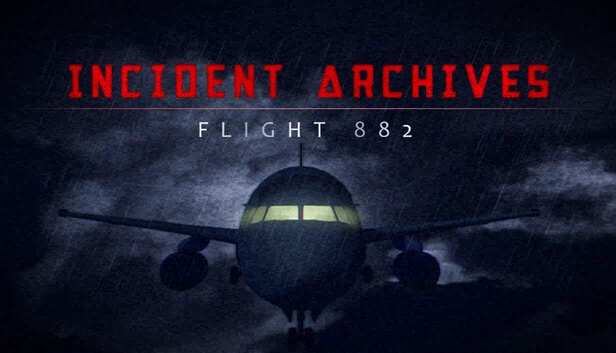 事件档案 - 882号航班（Incident Archives - Flight 882） 游戏封面