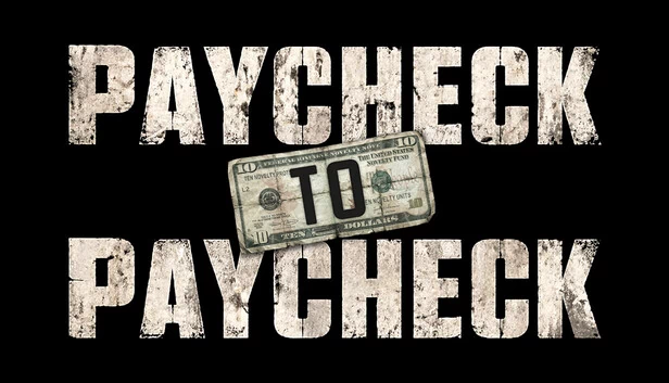 从工资到工资（Paycheck to Paycheck） 游戏封面