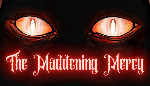 疯狂慈悲（The Maddening Mercy） 游戏封面