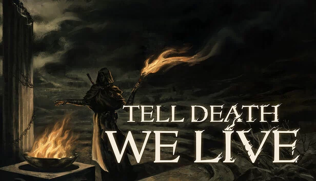 告诉死亡我们活着（Tell Death We Live） 游戏封面