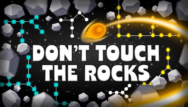 别碰岩石（Don't Touch The Rocks） 游戏封面
