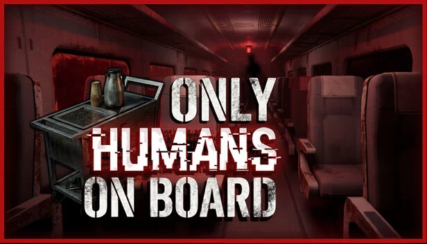 仅限人类登船（Only Humans On Board） 游戏封面